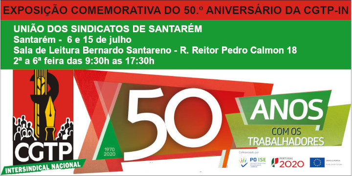 Santarém exposição do cinquentenário da CGTP IN